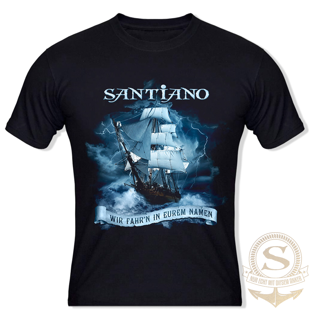 Santiano Herren T-Shirt 'Wir fahr'n in Eurem Namen'